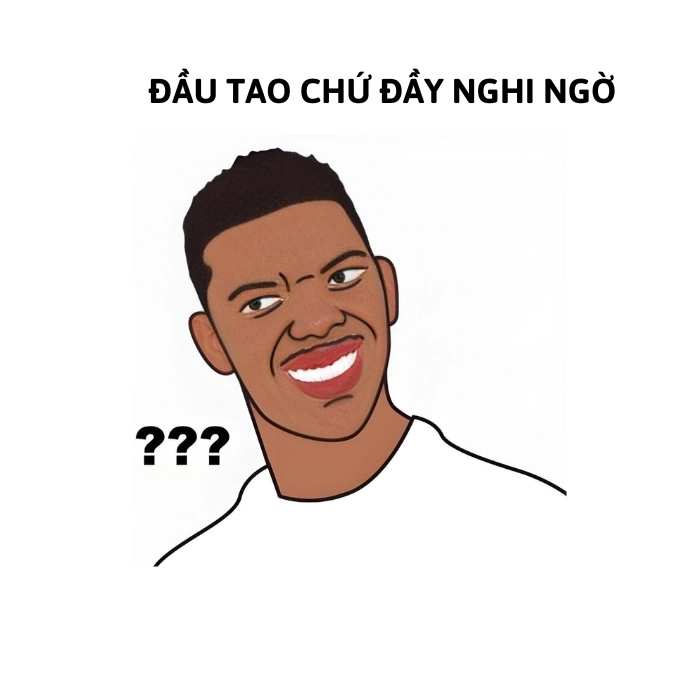 ảnh meme nghi ngờ 2